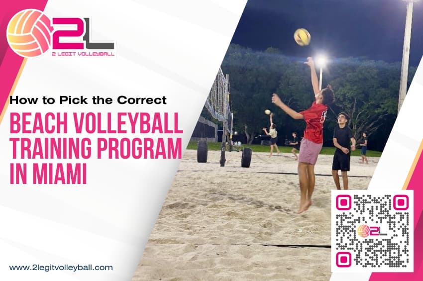 How to Pick the Correct Beach Volleyball Training Program in Miami